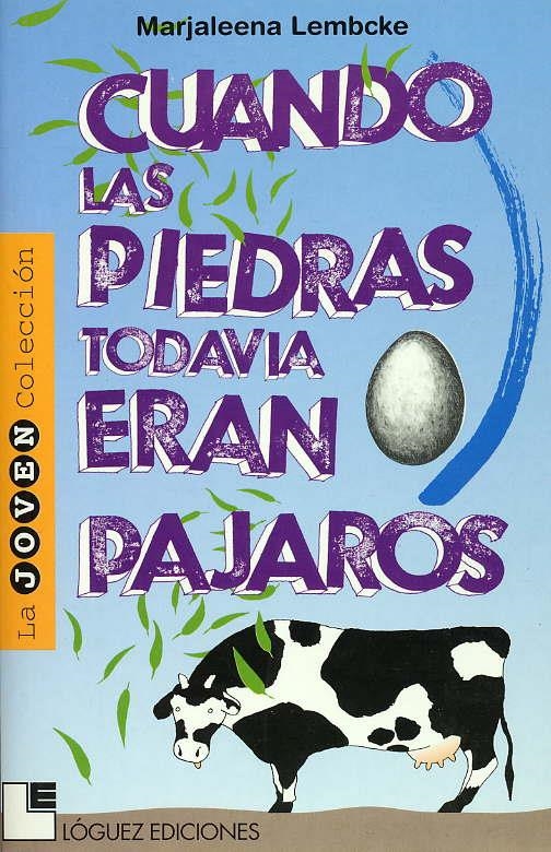 CUANDO LAS PIEDRAS TODAVÍA ERAN PÁJAROS | 9788489804258 | LEMBCKE, MARJALEENA