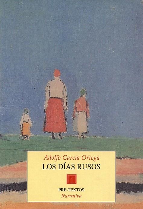 LOS DÍAS RUSOS | 9788481911015 | GARCÍA ORTEGA, ADOLFO