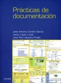 PRÁCTICAS DE DOCUMENTACIÓN | 9788436812817 | CORDÓN GARCÍA, JOSÉ ANTONIO/LÓPEZ LUCAS, JESÚS/VAQUERO PULIDO, JOSÉ RAÚL