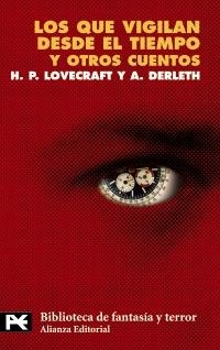 LOS QUE VIGILAN DESDE EL TIEMPO Y OTROS CUENTOS | 9788420637174 | LOVECRAFT, H. P./DERLETH, AUGUST