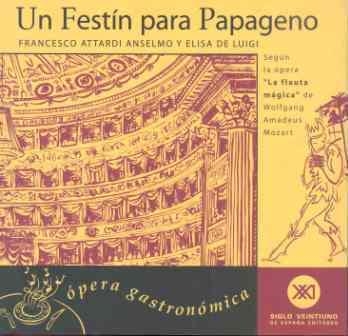 UN FESTÍN PARA PAPAGENO | 9788432310232 | ATTARDI ANSELMO, FRANCESCO/DE LUIGI, ELISA