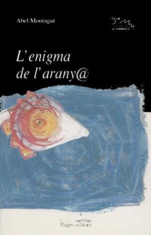 L'ENIGMA DE L'ARANY@ | 9788479356651 | MONTAGUT, ABEL