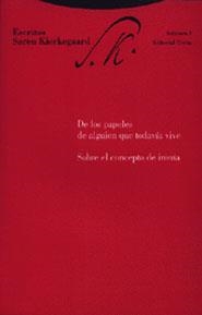 DE LOS PAPELES DE ALGUIEN QUE TODAVÍA VIVE. SOBRE EL CONCEPTO DE IRONÍA | 9788481643657 | KIERKEGAARD, SOREN