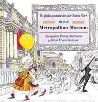 MI GLOBO PASEANDO POR NUEVA YORK. YO EN EL METROPOLITAN MUSEUM | 9788495040497 | PREISS WEITZMAN, JACQUELINE