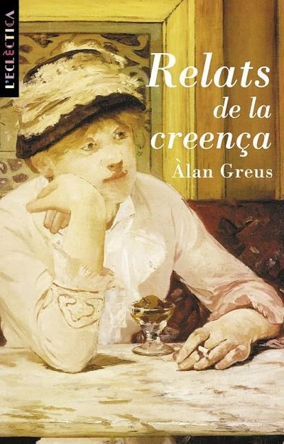 RELATS DE LA CREENÇA | 9788476605004 | ALAN GREUS BOSCH