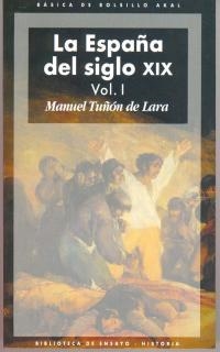 LA ESPAÑA DEL SIGLO XIX (2 VOLÚMENES) | 9788446011064 | TUÑÓN DE LARA, MANUEL