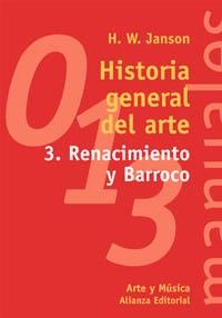 HISTORIA GENERAL DEL ARTE. 3. RENACIMIENTO Y BARROCO | 9788420679389 | JANSON, H. W.