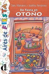 DE FIESTA EN OTOÑO. SERIE AIRES DE FIESTA. LIBRO | 9788489344051 | FERNÁNDEZ GARRIDO, JOSEFINA/VILLANUEVA, CLARA