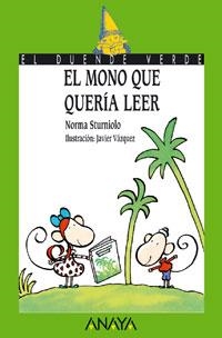 116. EL MONO QUE QUERÍA LEER | 9788420790527 | STURNIOLO, NORMA