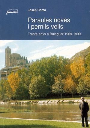 PARAULES NOVES I PERNILS VELLS | 9788479355739 | COMA, JOSEP