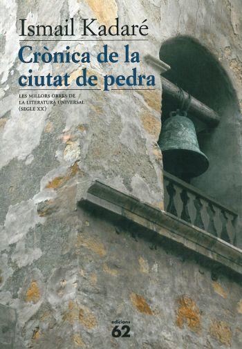 CRÒNICA DE LA CIUTAT DE PEDRA | 9788429747546 | ISMAIL KADARE