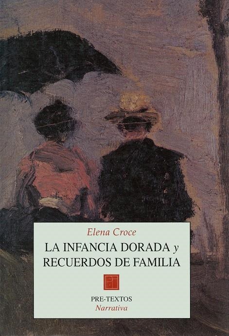  LA INFANCIA DORADA Y RECUERDOS DE FAMILIA | 9788481910759 | CROCE, ELENA