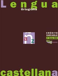 CRÉDITO VARIABLE. ORTOGRAFÍA ESO. LIBRO DEL ALUMNO | 9788448901608 | CÁRCELES DE LA HOZ, GUILLERMO