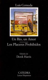 UN RÍO, UN AMOR; LOS PLACERES PROHIBIDOS | 9788437617503 | CERNUDA, LUIS