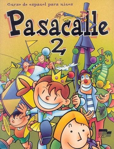 PASACALLE 2 ALUMNO | 9788471437082 | PISONERO, ISIDORO/SÁNCHEZ LOBATO, JESÚS/PINILLA, RAQUEL/SANTOS, ISABEL/EGUSKIZA, M.ª JOSÉ