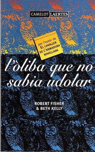 ÒLIVA QUE NO SABIA UDOLAR, L' | 9788475843971 | FISHER, ROBERT/KELLY, BETH