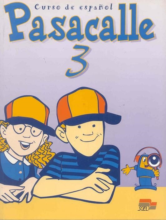 PASACALLE 3  ALUMNO | 9788471437655 | PISONERO, ISIDORO/SÁNCHEZ LOBATO, JESÚS/PINILLA, RAQUEL/SANTOS, ISABEL/EGUSKIZA, M.ª JOSÉ