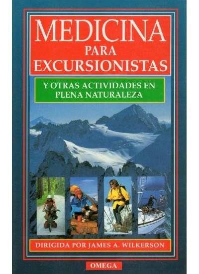 MEDICINA PARA EXCURSIONISTAS | 9788428210393 | WILKERSON, JAMES