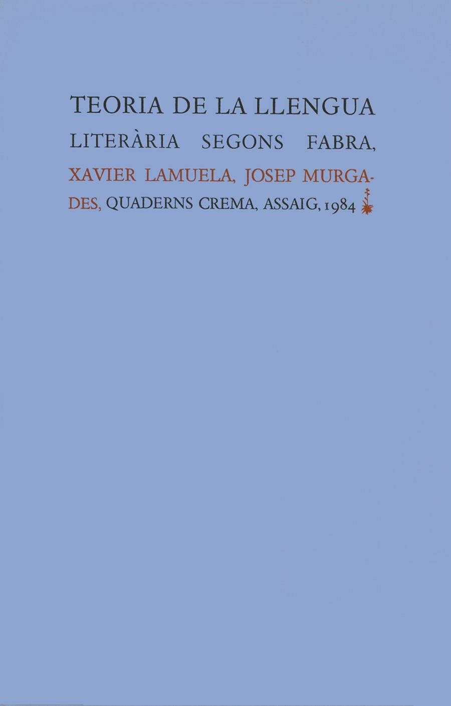 TEORIA DE LA LLENGUA LITERÀRIA SEGONS FABRA | 9788485704569 | LAMUELA, XAVIER