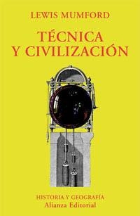 TÉCNICA Y CIVILIZACIÓN | 9788420679174 | MUMFORD, LEWIS