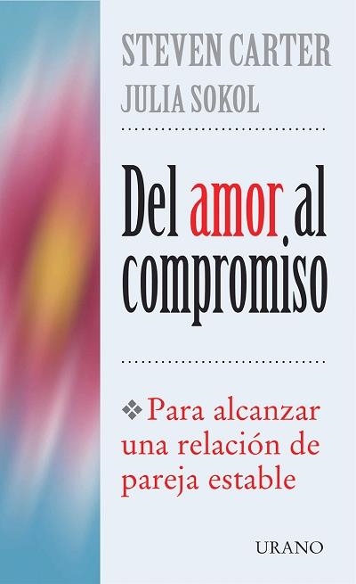 DEL AMOR AL COMPROMISO | 9788479533557 | CARTER, STEVEN/COOPERSMITH, JULIO SOKOL