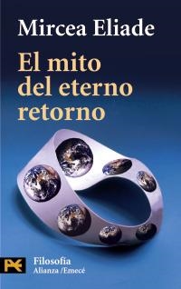 EL MITO DEL ETERNO RETORNO | 9788420636078 | ELIADE, MIRCEA