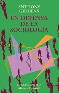 EN DEFENSA DE LA SOCIOLOGÍA | 9788420667522 | GIDDENS, ANTHONY