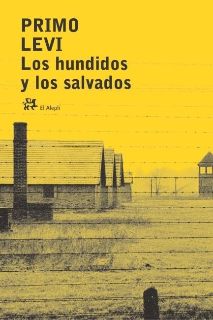 LOS HUNDIDOS Y LOS SALVADOS | 9788476693810 | PRIMO LEVI