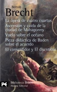 LA ÓPERA DE CUATRO CUARTOS. ASCENSIÓN Y CAÍDA DE LA CIUDAD DE MAHAGONNY. VUELO S | 9788420637051 | BRECHT, BERTOLT