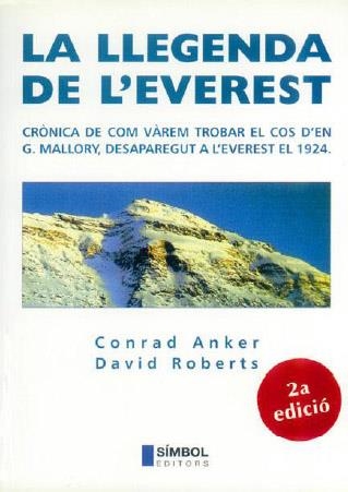 LA LLEGENDA DE L'EVEREST | 9788493013561 | ANKER, CONRAD/ROBERTS, DAVID