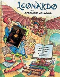 LEONARDO Y EL APRENDIZ VOLADOR | 9788495040787 | ANHOLT , LAURENCE