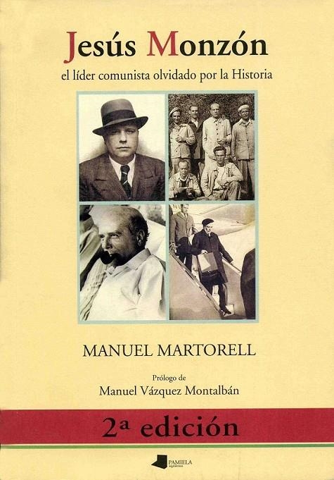 JESÚS MONZÓN EL LÍDER COMUNISTA OLVIDADO POR LA HISTORIA | 9788476813225 | MARTORELL, MANUEL