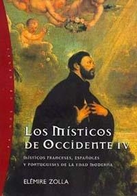 LOS MÍSTICOS DE OCCIDENTE, 4 | 9788449309298 | ELÉMIRE ZOLLA