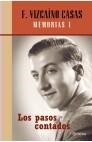 LOS PASOS CONTADOS. MEMORIAS I | 9788408036180 | FERNANDO VIZCAÍNO CASAS