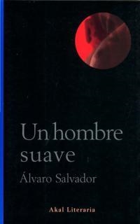 UN HOMBRE SUAVE | 9788446014553 | SALVADOR, ÁLVARO