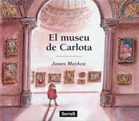 EL MUSEU DE CARLOTA | 9788495040596 | MAYHEW, JAMES