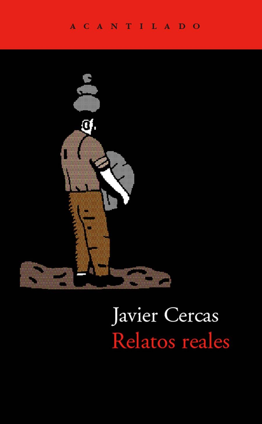 RELATOS REALES | 9788495359094 | CERCAS, JAVIER