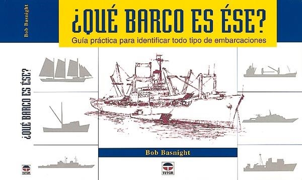 ¿QUÉ BARCO ES ESE? | 9788479022013 | BASNIGHT, BOB