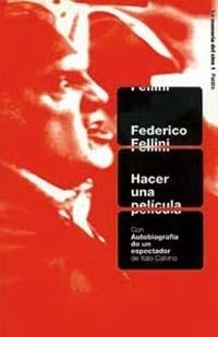 HACER UNA PELÍCULA | 9788449307409 | FEDERICO FELLINI