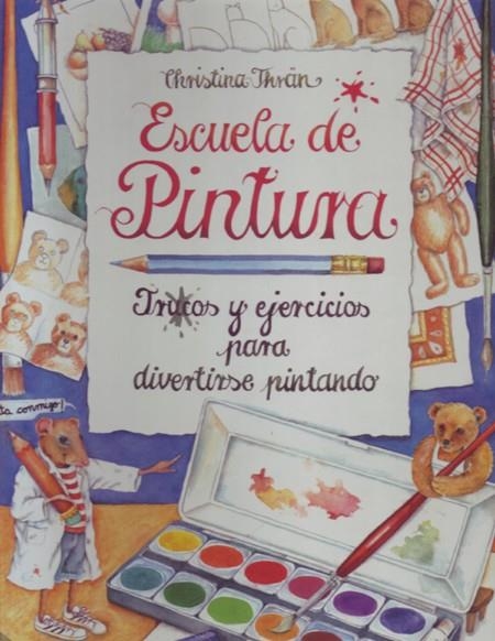 ESCUELA DE PINTURA | 9788495376121 | THRÄN, CHRISTINA