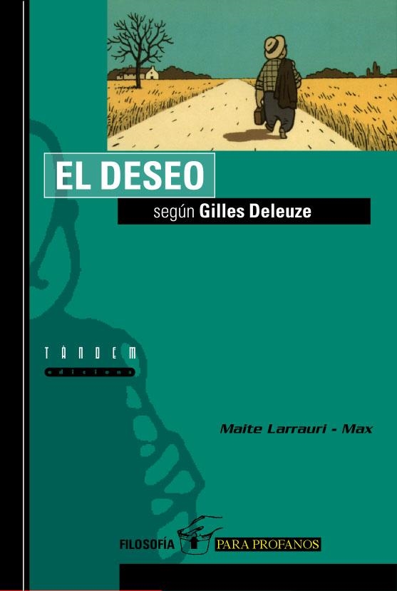 EL DESEO SEGÚN GILLES DELEUZE | 9788481312546 | LARRAURI GÓMEZ, MAITE