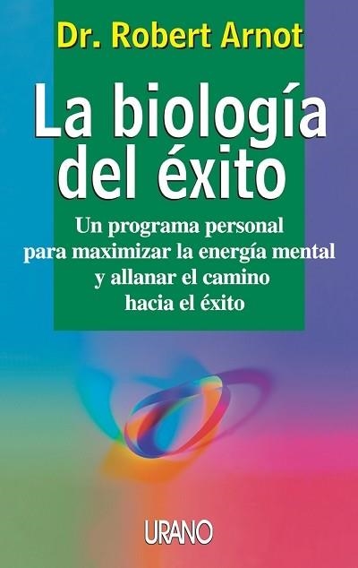 LA BIOLOGÍA DEL ÉXITO | 9788479533991 | ARNOT, BOB