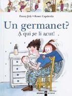 UN GERMANET? A QUI SE LI ACUT! | 9788424626518 | JOLY, FANNY