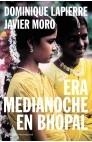 ERA MEDIANOCHE EN BHOPAL | 9788408038450 | DOMINIQUE LAPIERRE