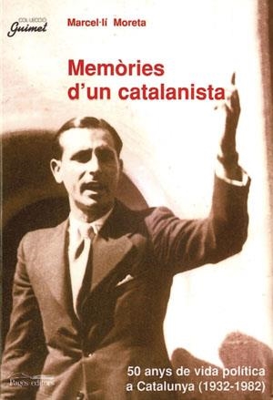 MEMÒRIES D'UN CATALANISTA | 9788479357863 | MORETA I AMAT, MARCEL·LÍ