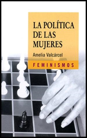 LA POLÍTICA DE LAS MUJERES | 9788437615011 | VALCÁRCEL, AMELIA