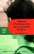 MANUAL D'INSTRUCCIONS PER A ESTIMAR LA IRENE | 9788424605452 | MOSTEIRO, CARLOS