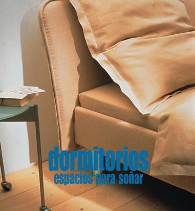 DORMITORIOS, ESPACIOS PARA SOÑAR | 9788489861305 | MINGUET, JOSEP MARIA