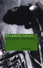 EL CAMELLO SALVAJE | 9788478444526 | JAENADA, PHILIPPE