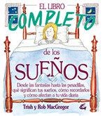 LIBRO COMPLETO DE LOS SUEÑOS, EL | 9788484450122 | MCGREGOR, TRISH/MCGREGOR, ROB